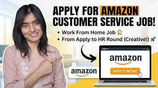 🔥HOW TO APPLY FOR AMAZON CUSTOMER SERVICE ( work from home job )  FULL PROCESS / IN ONE VIDEO...🐼❤️