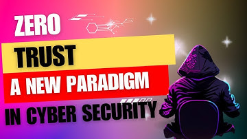Zero Trust: A New Paradigm in Cybersecurity