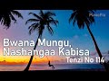 Bwana Mungu, Nashangaa Kabisa  | Tenzi Za Rohoni No 114