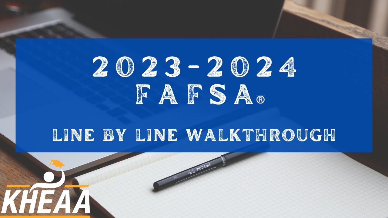 20232024 FAFSA® Line by Line Walkthrough YouTube