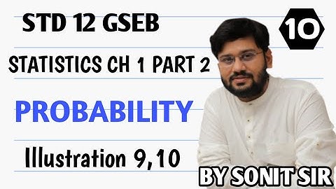 10 illustration 9&10 pg12&13 chapter1 probability class12 statistic sonitsir Gujaratboard stat part2