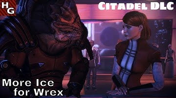 Mass Effect 3 (FemShep) - 319 - Citadel DLC: 23) More Ice for Wrex