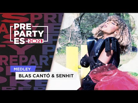 Blas Canto & Senhit  - Medley: Universo, Freaky & Fiesta | PrePartyES21