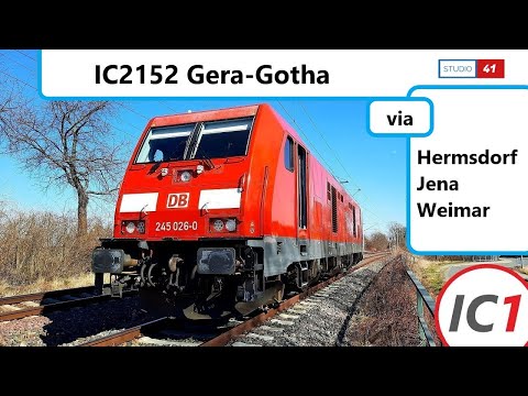 Gera-Gotha *IC2152* (IC1 II BR245) Führerstandsmitfahrt/Cabride