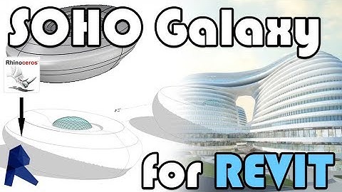 Soho Galaxy by Rhino to Revit (Mass model)