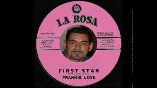 Frankie Love - First Star - La Rosa 101