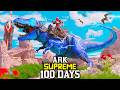 I Spent 100 Days in Ark Supreme Ascended... Here's What Happened
