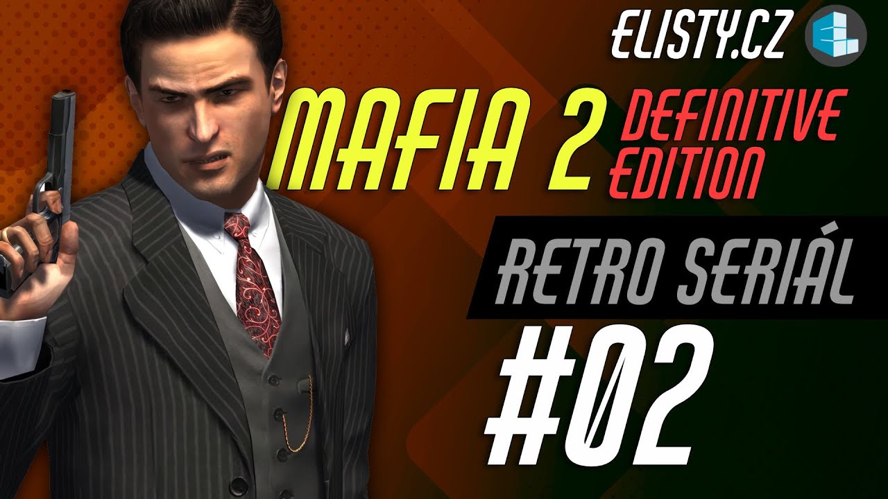 MAFIA 2 Definitive Edition | 2. DÍL (retro seriál)