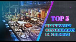 BEST BUFFET RESTAURANTS CHENNAI | Top 5 restaurants in Chennai | Black Pearl, ABS, Coal BBQ, Big BBQ