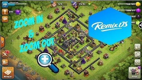 Zoom in and Zoom out in Clash Of Clans (any app) in Remix OS Player.
