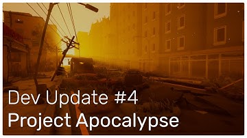 Project Apocalypse - Dev Update #4