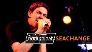 Seachange Live Rockpalast 2007