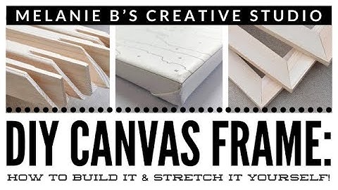 TECHNIQUE TUESDAY: HOW TO BUILD A DIY FRAME & STRETCH YOUR OWN CANVAS for Paint by Numbers & DP
