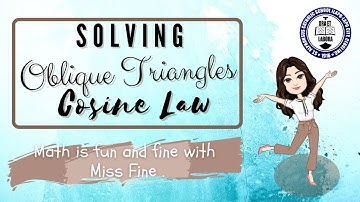Solving Oblique Triangle Cosine Law