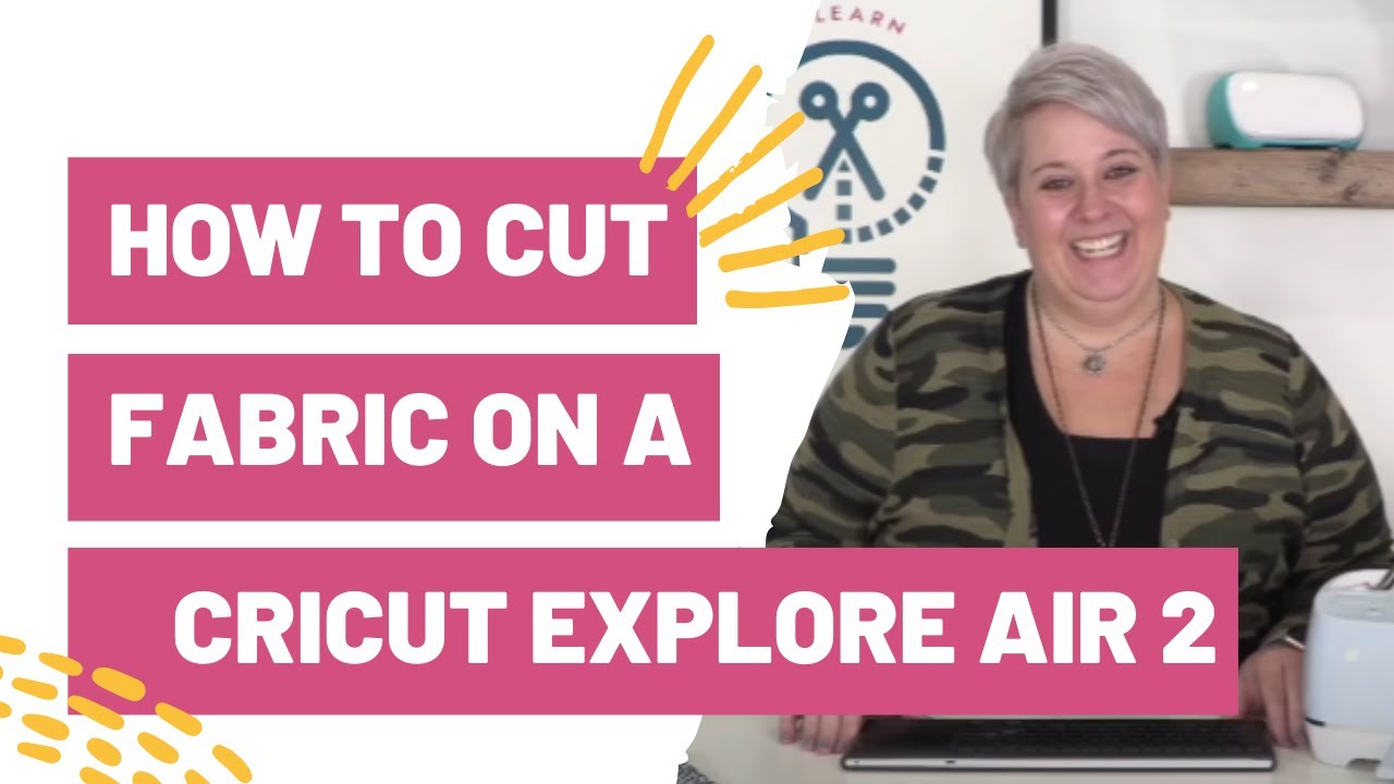 Cutting Fabric with Your Cricut Explore or Cricut Maker 