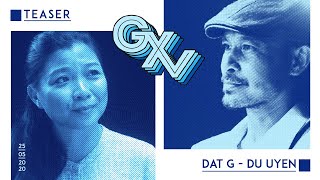 GXV - ĐạtG x DuUyên || TEASER MV