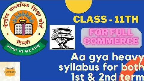 CBSE term 1 and term 2 syllabus|| Class 11 ||Accountancy, Business Studies and Economics