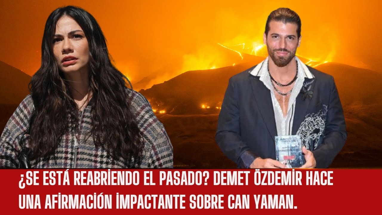 Прошлое открывается заново? Демет Оздемир сделала шокирующее заявление о Джане Ямане.