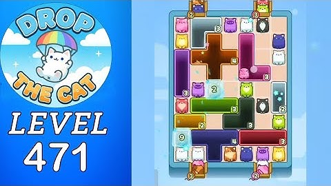 Drop The Cat Level 471 Walkthrough