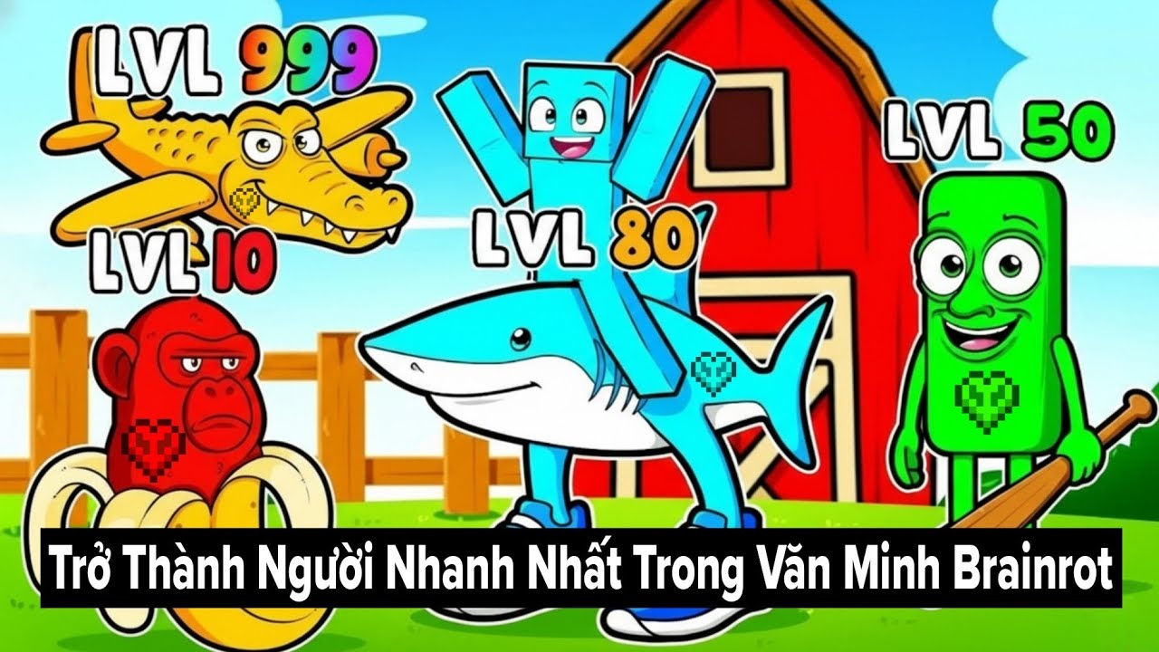 Hành Trình Trở Thành Người Nhanh Nhất Trong Nền Văn Minh BrainRot!