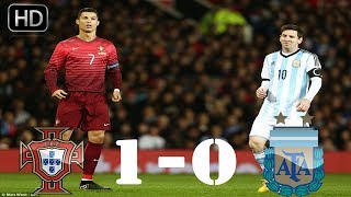 Portugal vs Argentina 1-0 - All Goals & Extended Highlights - 18/11/2014 Friendly Match HD