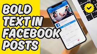 [Easy Guide] Bold Text in Facebook Posts on Mobile