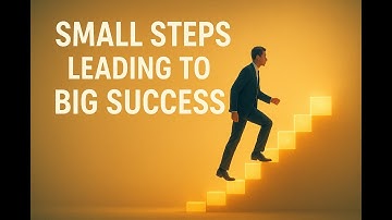 Daily Small Steps for Massive Success