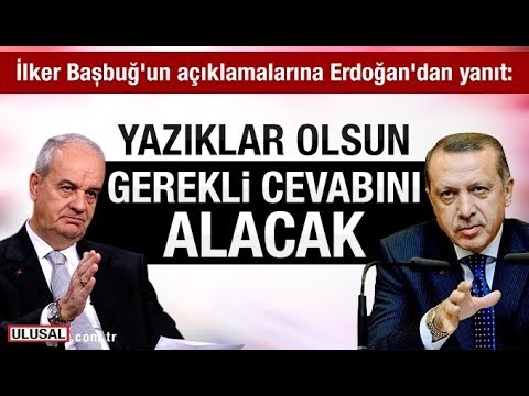 Cumhurbaşkanı Erdoğan'dan İlker Başbuğ açıklaması