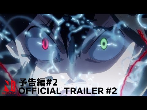 Black Clover: Sword of the Wizard King | Official Trailer #2 | Netflix