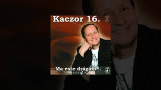 Kaczor Feri - Ma este drágám (Teljes album)
