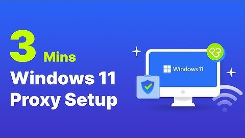 3-Minute Windows 11 Proxy Setup