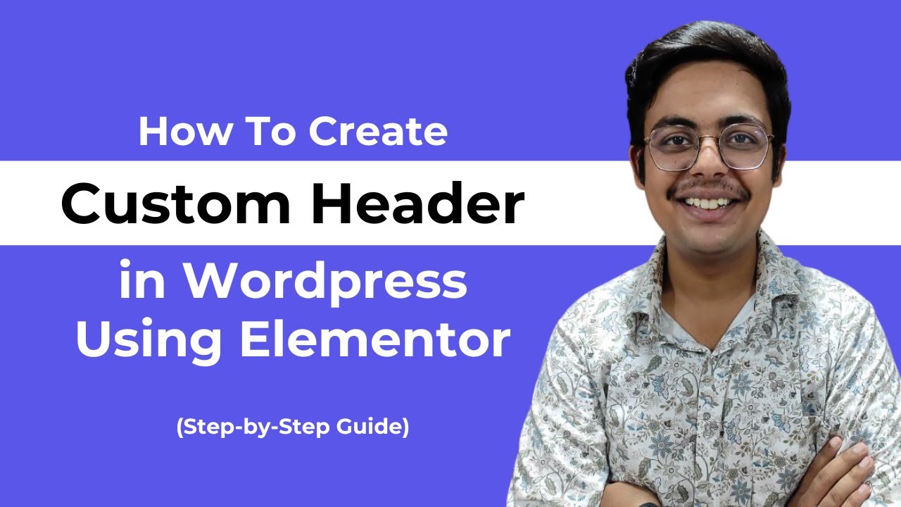 How to Create a Custom Header in WordPress Using Elementor for FREE ...