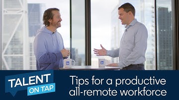 Tips for a productive all-remote workforce