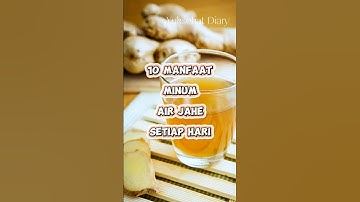 10 Manfaat Minum Air Jahe Setiap Hari | Yuksehat Diary #jahe #airjahe #manfaatairjahe