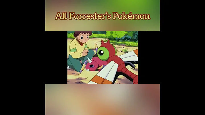 All Forrest and Forresters Pokmon