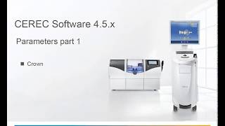 CEREC SW 4.5.x  Parameters part 1