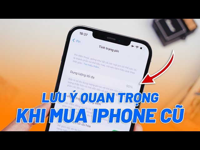 LƯU Ý QUAN TRỌNG KHI MUA IPHONE CŨ, TRÁNH MẤT TIỀN NGU VÌ ĐIỀU NÀY!