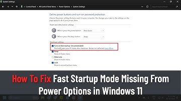 How To Fix Fast Startup Mode Missing From Power Options in Windows 11