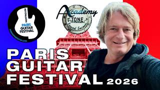 Academy of Tone #303: Inside the Paris Guitar Festival Academy of Tone #303: Inside the Paris Guitar Festival