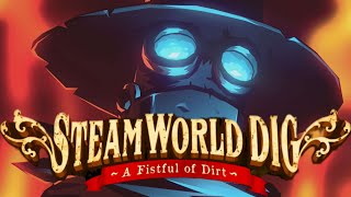 Финал Steamworld Dig #3 | Стрим