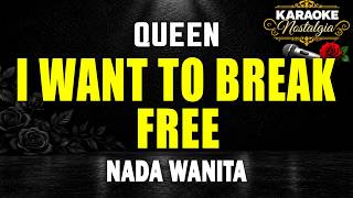 Karaoke I Want to Break Free - Queen | Nada Wanita