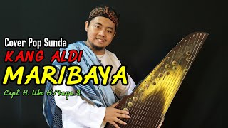 MARIBAYA (H. UKO H./YAYA S.) - Kang Aldi # Pop Sunda Cover # Darso