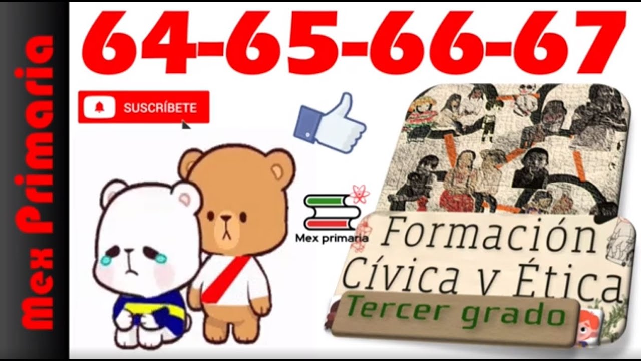 Civica y ética 3 pagina,64,65,66,67,formación cívica ética 3 pag ,64,65