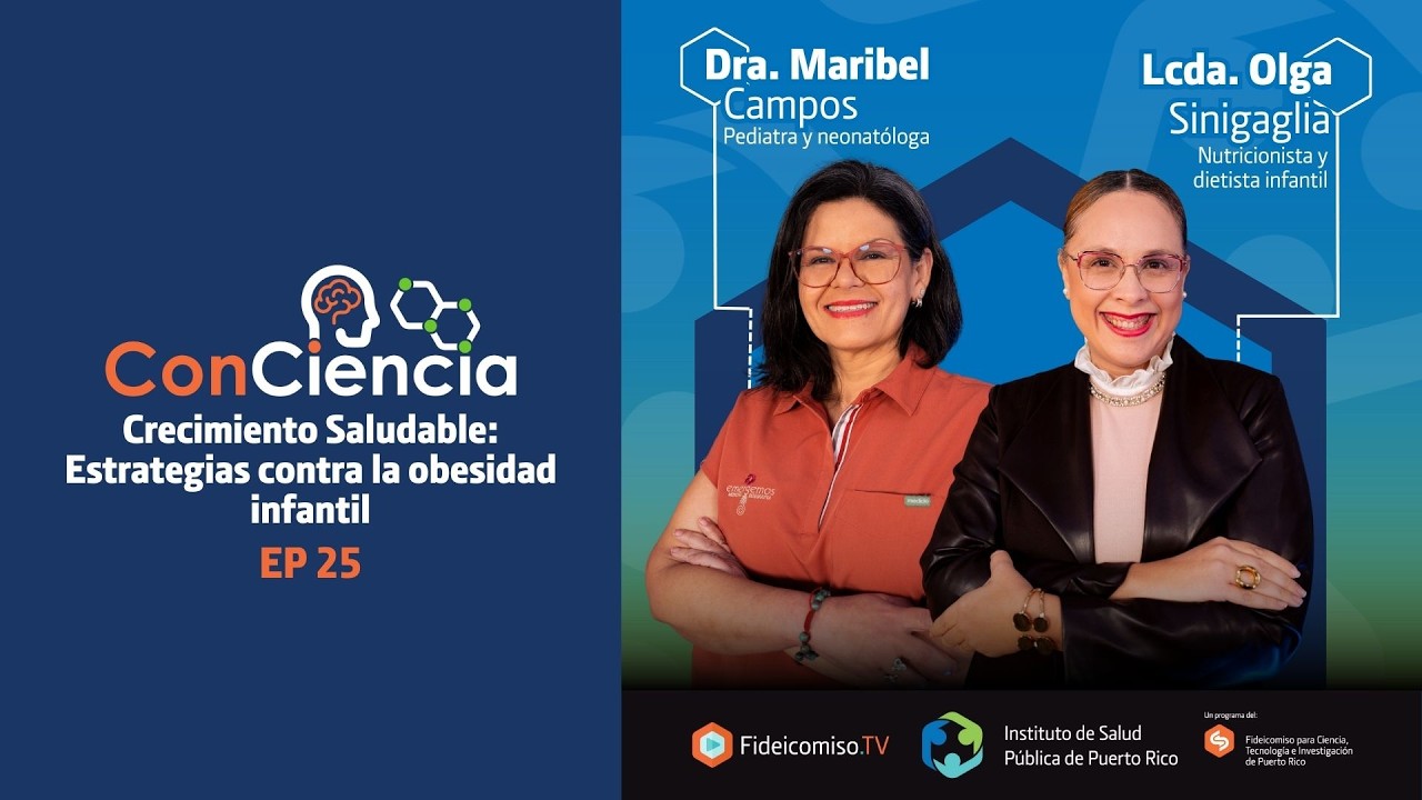ConCiencia EP 25: Crecimiento Saludable: Estrategias contra la obesidad infantil