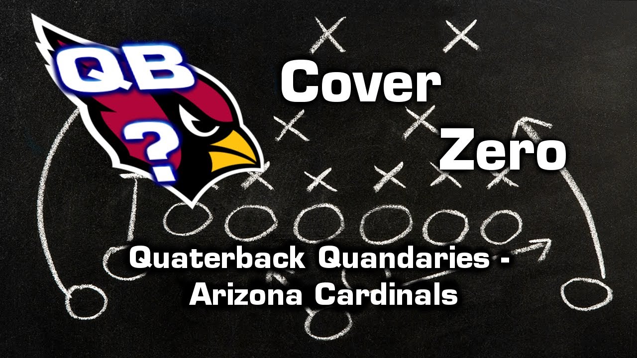 Cover Zero: Quarterback Quandaries: Arizona Cardinals