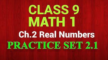 Class 9 MH BOARD math 1 ch.2 REAL NUMBERS PRACTICE SET 2.1