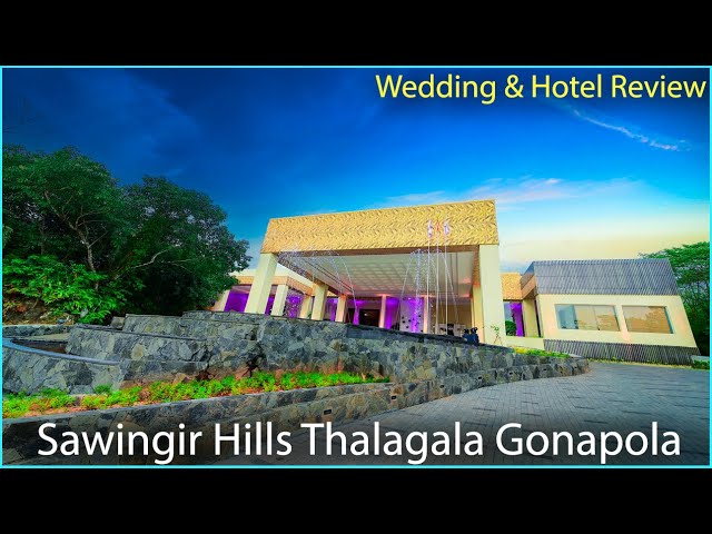 Sawingir Hills - Thalagala Gonapala | Hotel Review - Sri lanka | Wedding at Sawingir Hills | Buffet class=