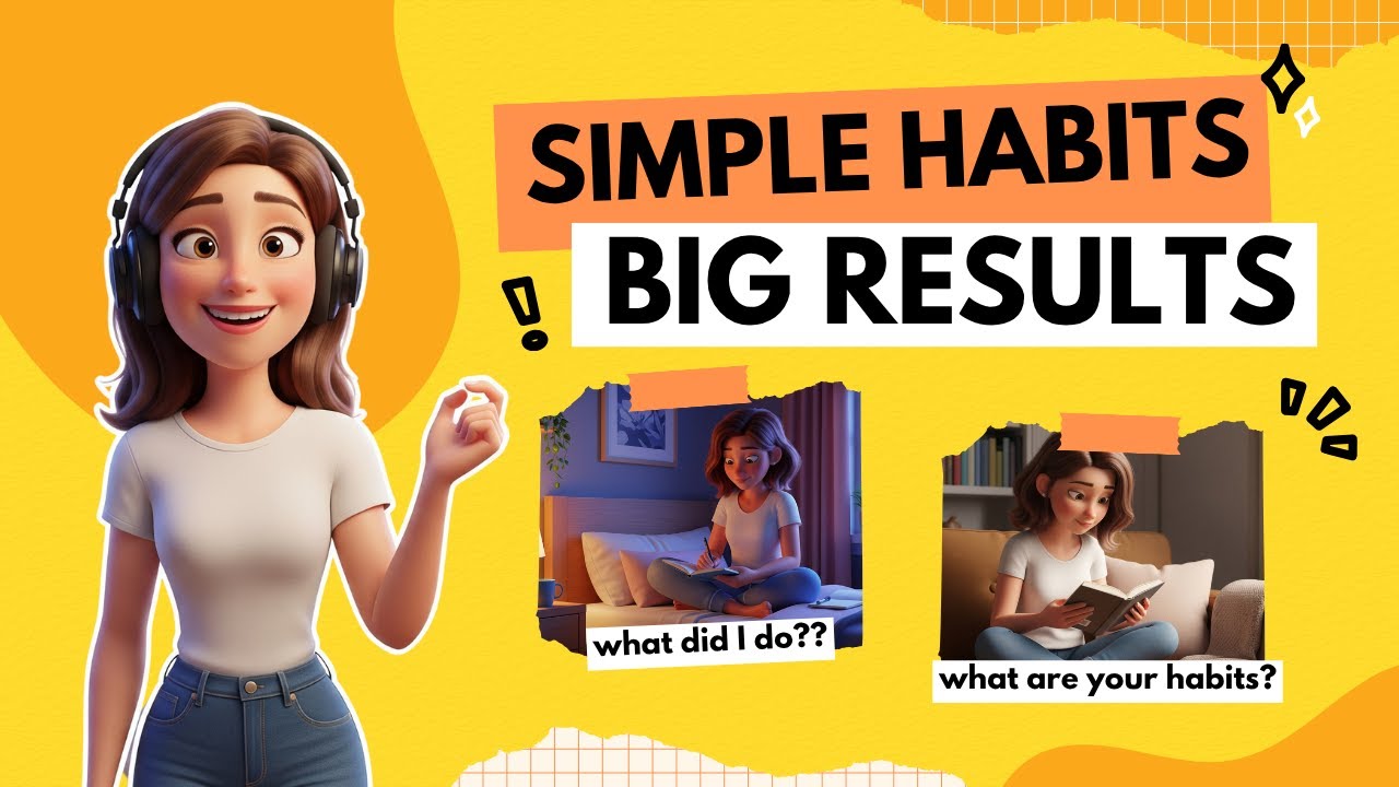 [B2] Improve Your Life in 5 Minutes with Simple Habits | English ...