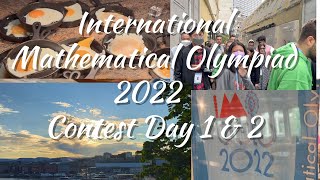 Day 2 & 3 of International Mathematical Olympiad 2022 | Contest Day 1 and 2