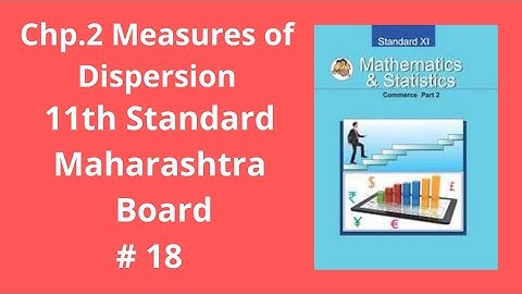 Measures of Dispersion | Class 11th | Maharashtra Board | Commerce | FYJC | # 18